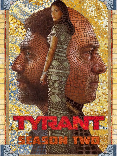 مسلسل Tyrant الموسم الثاني مترجم كامل