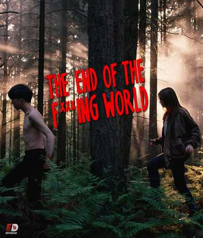 مسلسل The End Of The Fucking World الموسم الاول الحلقة 1 مترجمة