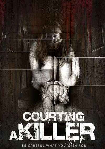 مشاهدة فيلم Courting a Killer 2016 مترجم