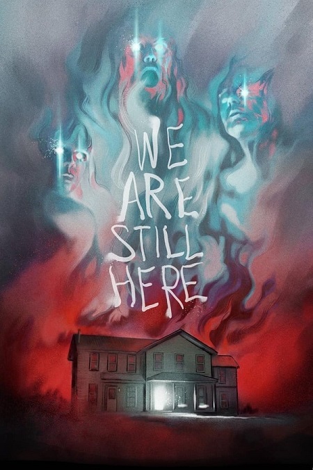 مشاهدة فيلم We Are Still Here 2015 مترجم