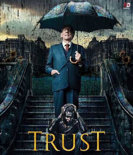 مسلسل Trust 2018 مترجم كامل