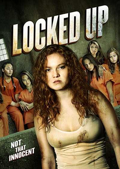 مشاهدة فيلم Locked Up 2017 مترجم