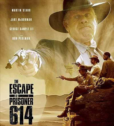 مشاهدة فيلم The Escape of Prisoner 614 2018 مترجم