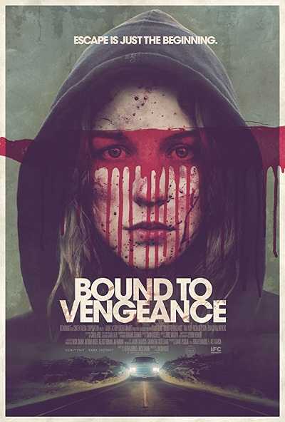 مشاهدة فيلم Bound to Vengeance 2015 مترجم