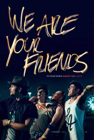 مشاهدة فيلم We Are Your Friends 2015 مترجم