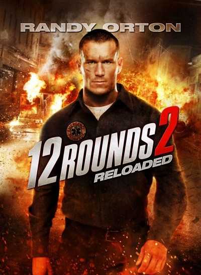 مشاهدة فيلم 12Rounds 2 Reloaded 2013 مترجم