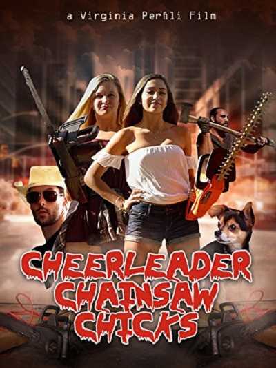 مشاهدة فيلم Cheerleader Chainsaw Chicks 2018 مترجم