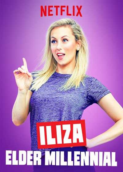 مشاهدة فيلم Iliza: Elder Millennial 2018 مترجم