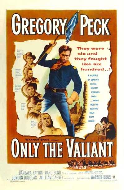 مشاهدة فيلم Only the Valiant 1951 مترجم