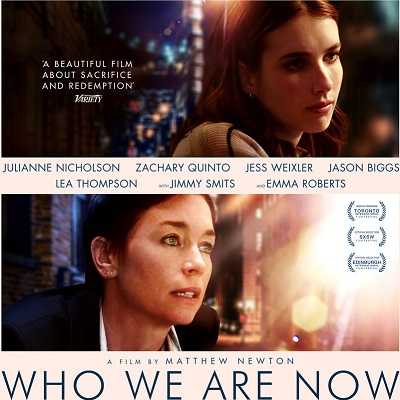 مشاهدة فيلم Who We Are Now 2017 مترجم