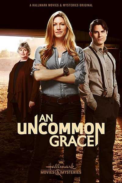 مشاهدة فيلم An Uncommon Grace 2017 مترجم