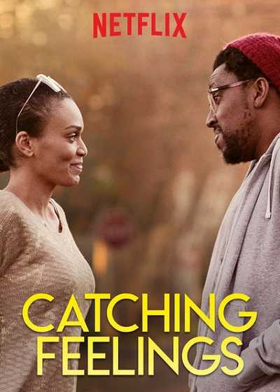 مشاهدة فيلم Catching Feelings 2017 مترجم