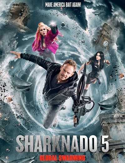 مشاهدة فيلم Sharknado 5 Global Swarming 2017 مترجم