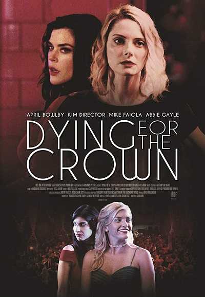 مشاهدة فيلم Dying for the Crown 2018 مترجم