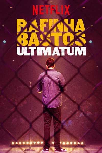 مشاهدة فيلم Rafinha Bastos Ultimatum 2018 مترجم