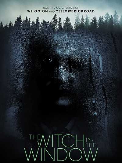 مشاهدة فيلم The Witch in the Window 2018 مترجم