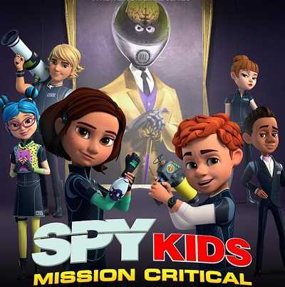 مشاهدة كرتون Spy Kids Mission Critical الموسم الثاني الحلقة 6