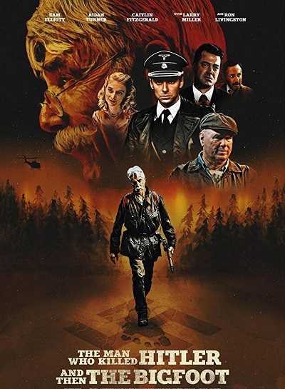 فيلم The Man Who Killed Hitler and Then The Bigfoot 2018 BluRay مترجم