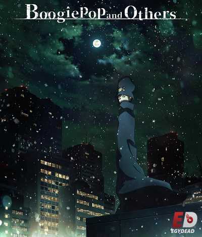 مشاهدة انمي Boogiepop wa Warawanai الحلقة 12