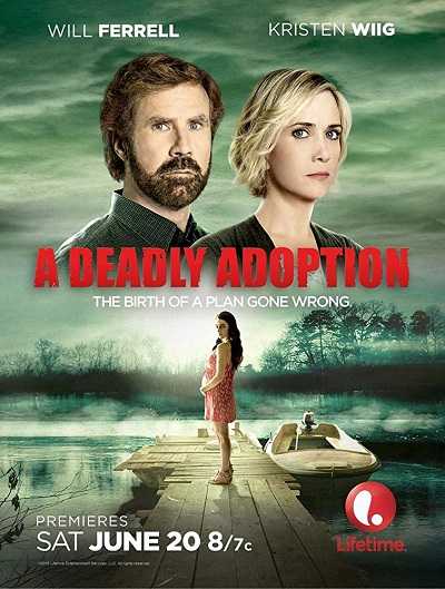 مشاهدة فيلم A Deadly Adoption 2015 مترجم