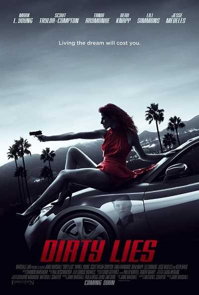 مشاهدة فيلم Dirty Lies 2017 مترجم