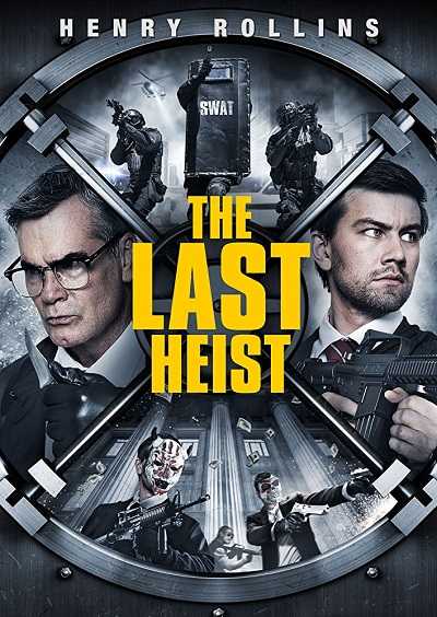 مشاهدة فيلم The Last Heist 2016 مترجم