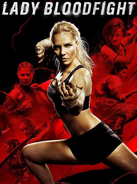 مشاهدة فيلم Lady Bloodfight 2016 مترجم