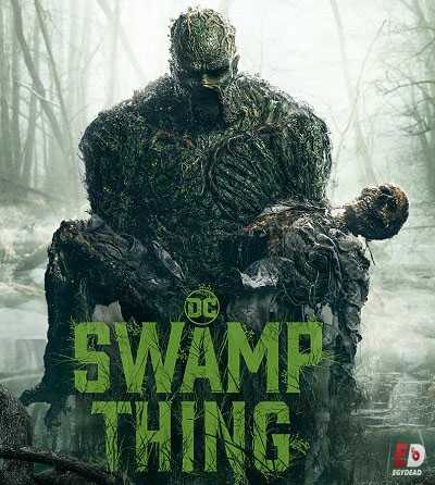 مسلسل Swamp Thing الموسم الاول الحلقة 7 مترجم