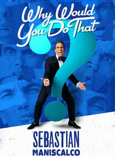 عرض Sebastian Maniscalco Why Would You Do That 2016 مترجم