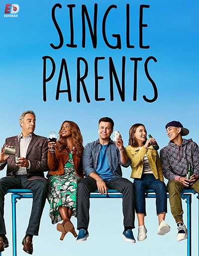 مسلسل Single Parents الموسم الثاني الحلقة 18