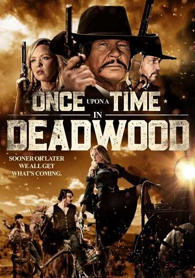 مشاهدة فيلم Once Upon a Time in Deadwood 2019 مترجم