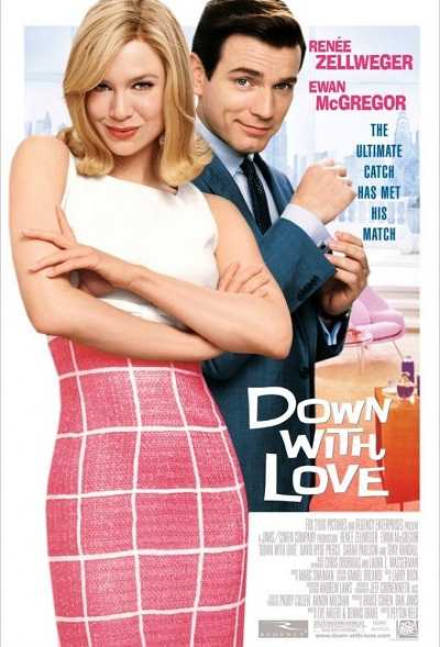 مشاهدة فيلم Down with Love 2003 مترجم