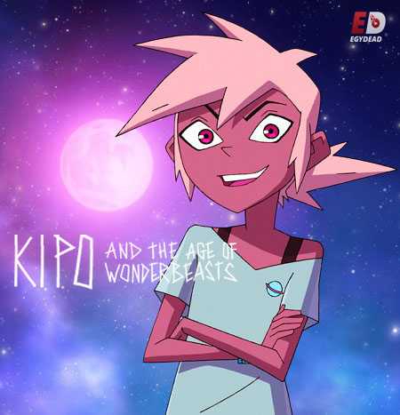 مسلسل Kipo and the Age of Wonderbeasts مترجم و مدبلج كامل