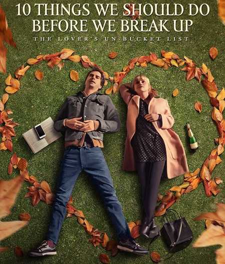 فيلم 10 Things We Should Do Before We Break Up مترجم