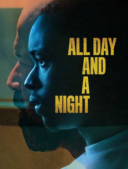 فيلم All Day and a Night 2020 مترجم