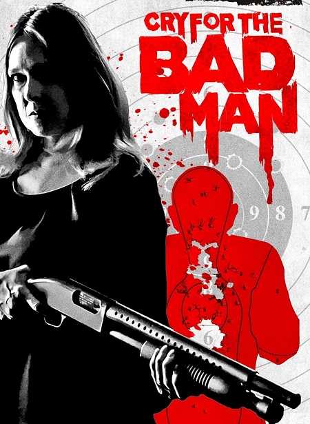 فيلم Cry for the Bad Man 2019 مترجم