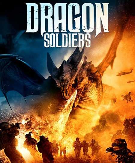 فيلم Dragon Soldiers 2020 مترجم