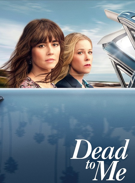 مسلسل Dead to Me الموسم الثالث مترجم كامل