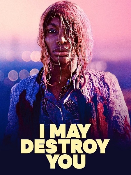 مسلسل I May Destroy You 2020 مترجم كامل