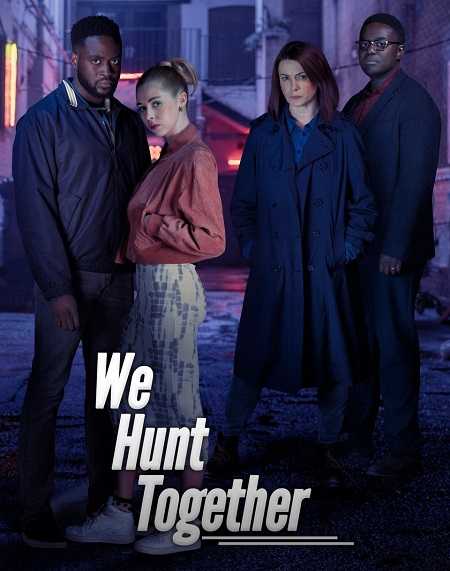 مسلسل We Hunt Together الموسم الاول كامل