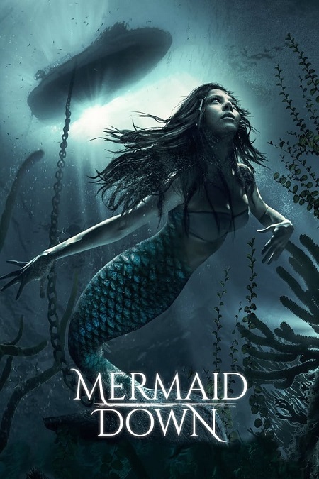 مشاهدة فيلم Mermaid Down 2019 مترجم