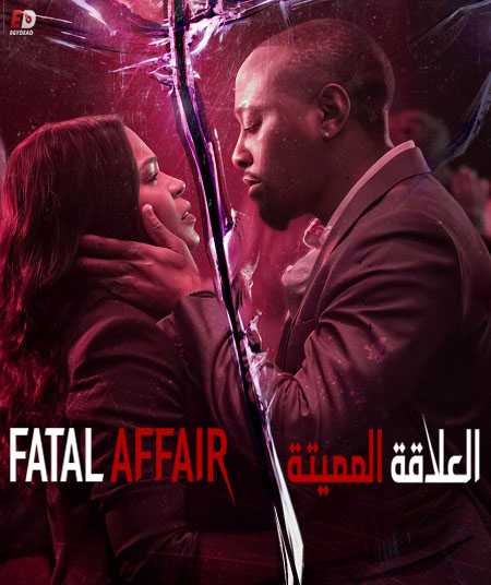 فيلم Fatal Affair 2020 مترجم