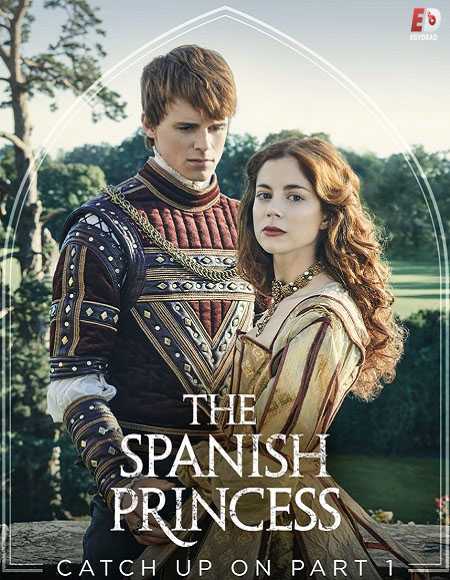 مسلسل The Spanish Princess الموسم الاول الحلقة 8