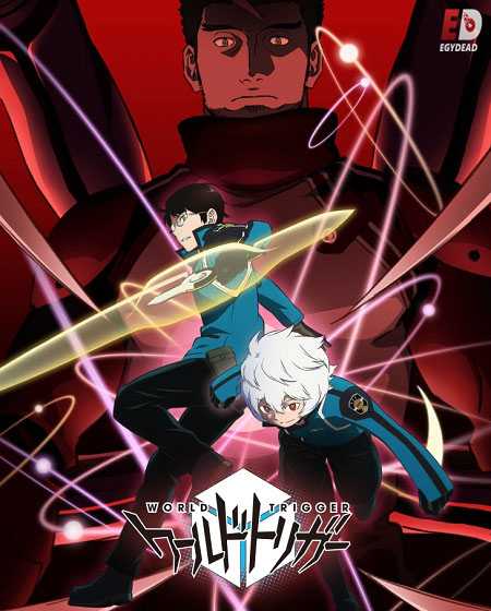 انمي World Trigger الموسم الثاني مترجم كامل