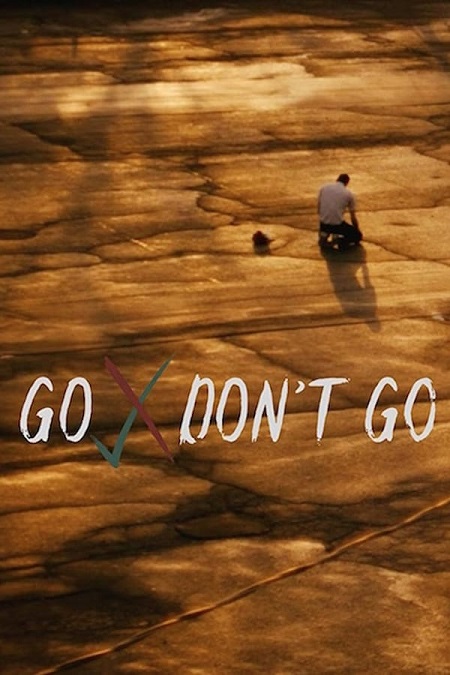 فيلم Go/Don’t Go 2020 مترجم