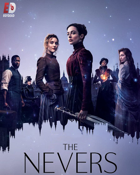 مسلسل The Nevers الموسم الاول مترجم كامل