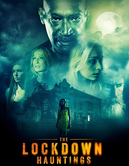 مشاهدة فيلم The Lockdown Hauntings 2021 مترجم