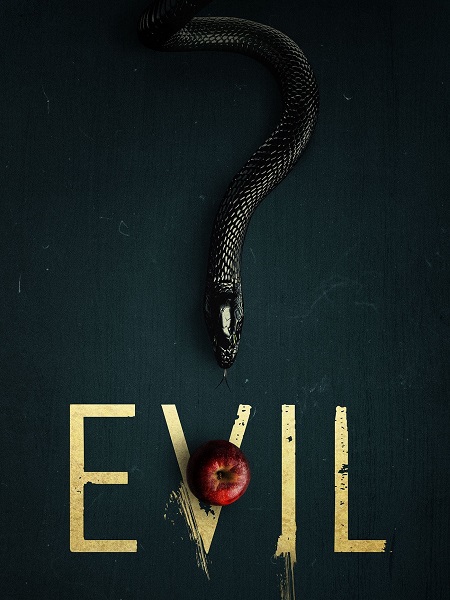 جميع مواسم مسلسل Evil 2019 مترجم كامل