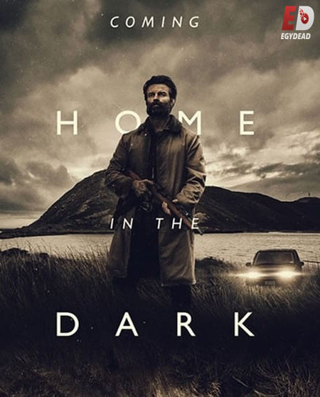 مشاهدة فيلم Coming Home in the Dark 2021 مترجم