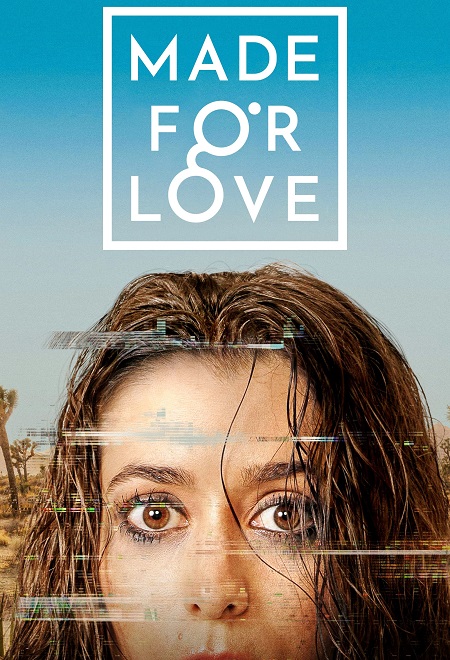 مسلسل Made for Love 2021 مترجم كامل